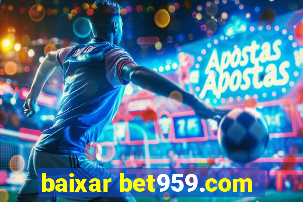 baixar bet959.com